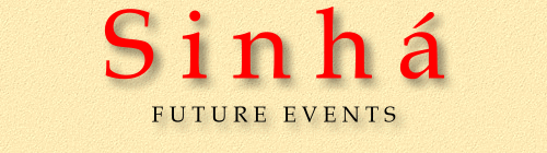 Sinha' - Future Events